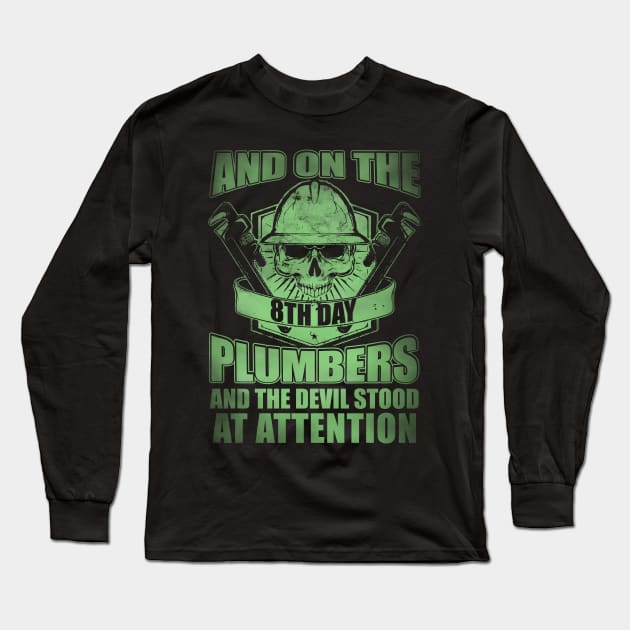 And On The 8th Day God Created Plumbers, Plumbing Long Sleeve T-Shirt by Tee-hub